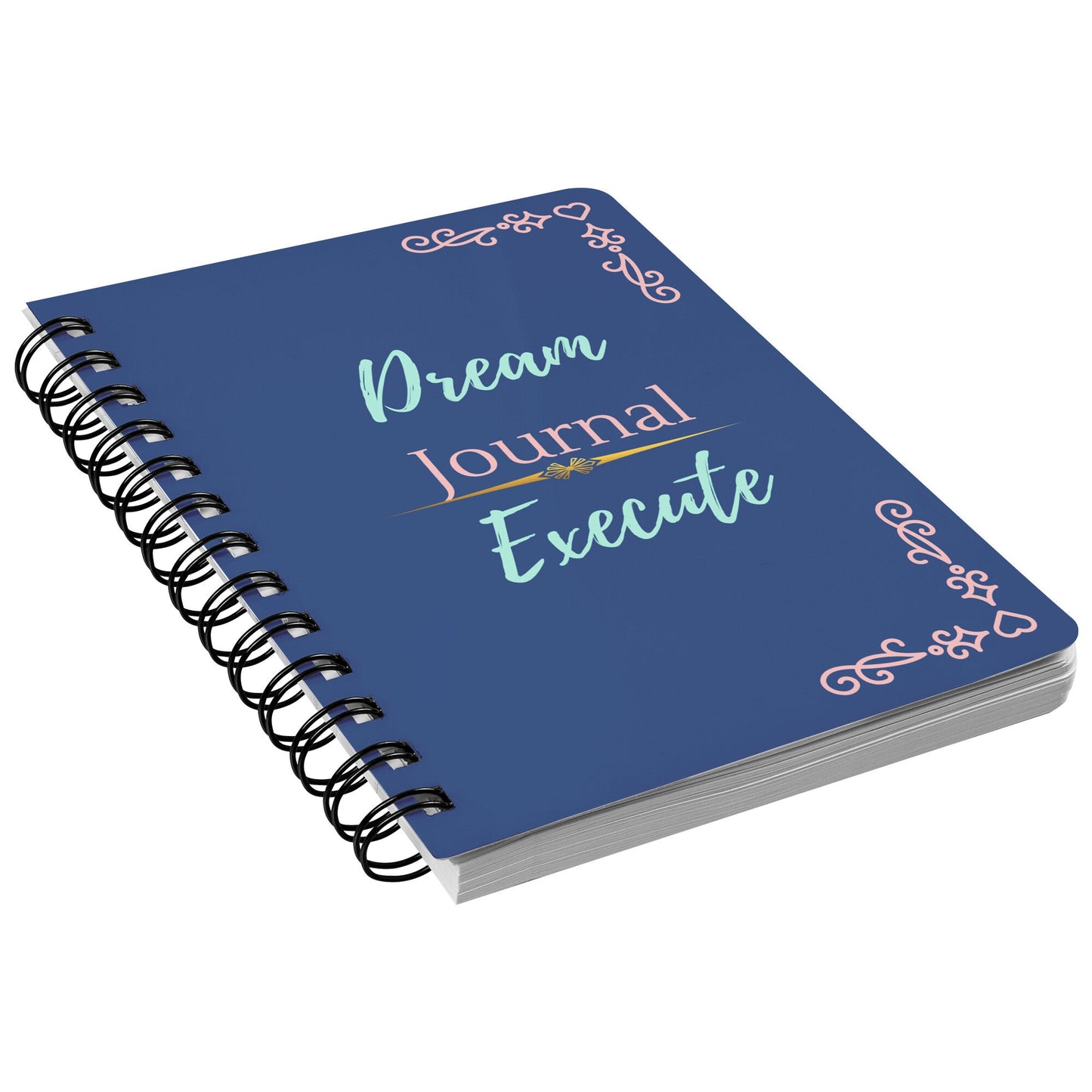 Dream It, Execute It Spiral Notebook - MONLANE