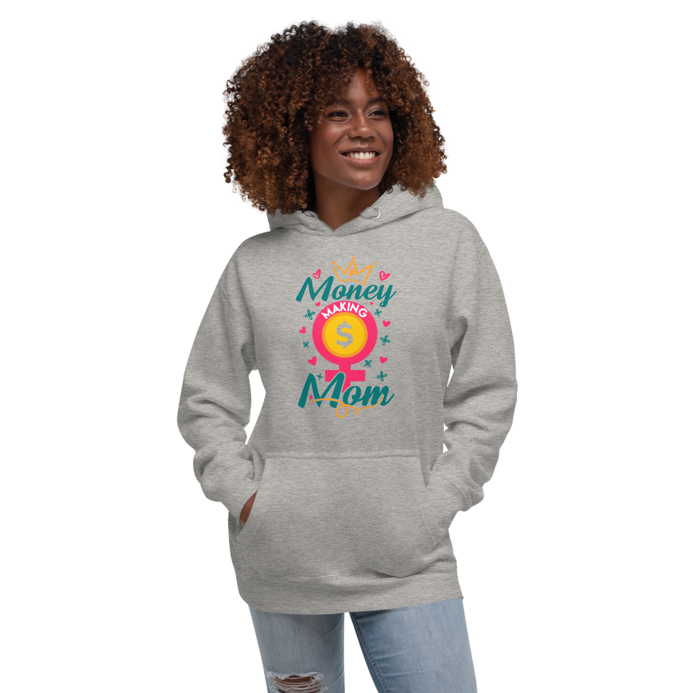 Money Making Mom Unisex Hoodie - MONLANE