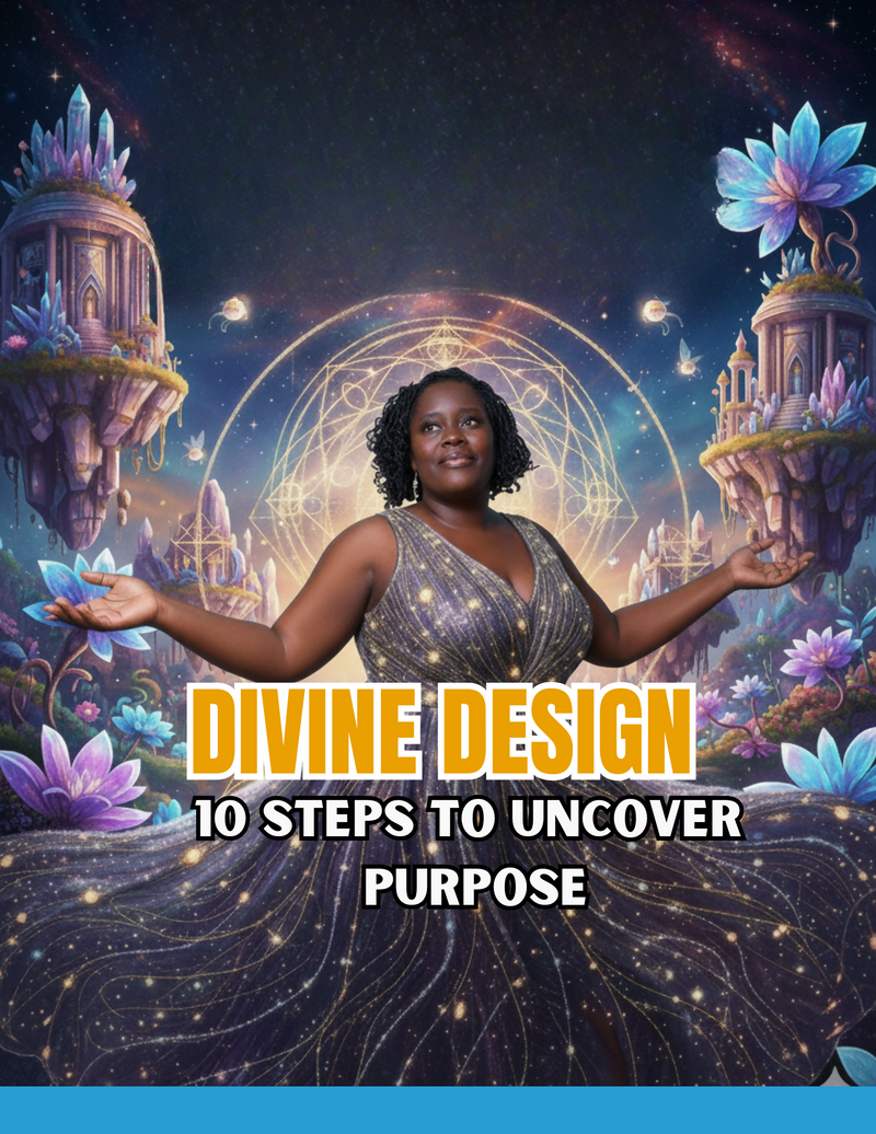 Divine Design Uncovering Your God-Given Purpose in 10 Steps