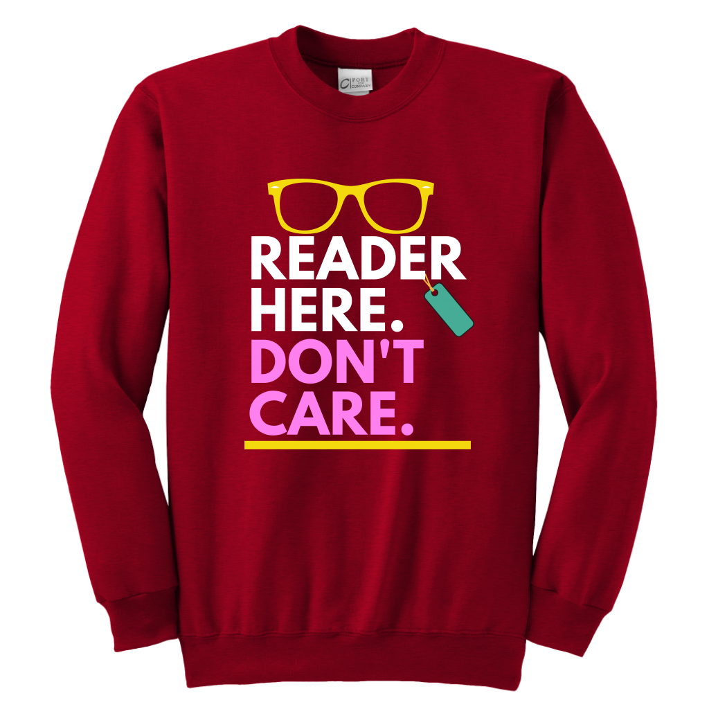 Reader here don't Care Crewneck Sweatshirt Kids & Youth - MONLANE