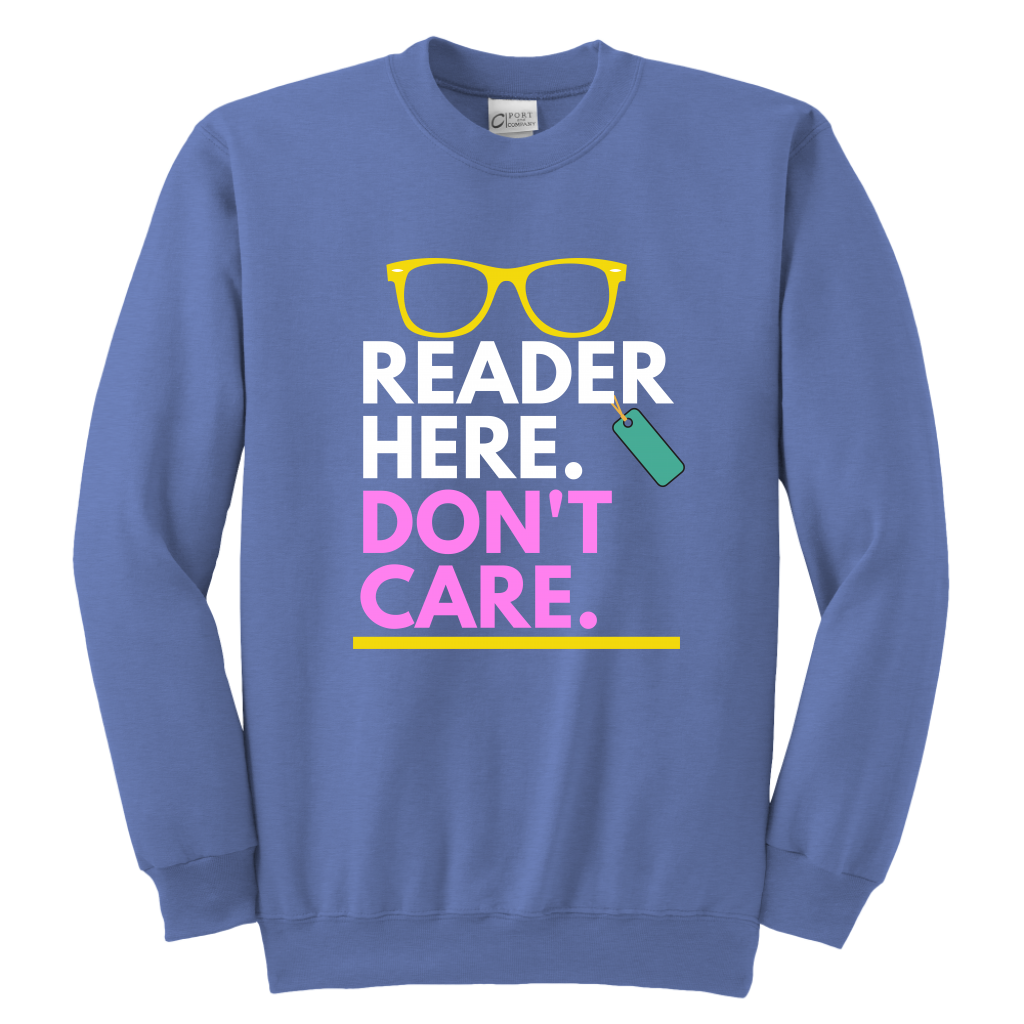 Reader here don't Care Crewneck Sweatshirt Kids & Youth - MONLANE