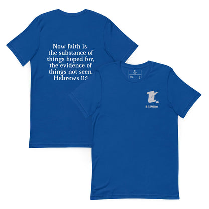 It Is Written (Hebrews 11:1) Unisex T-Shirt