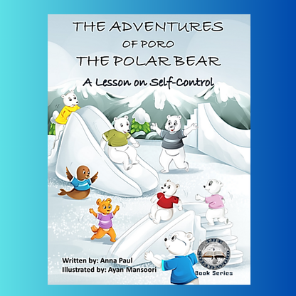 The Adventures of Poro the Polar Bear: A Lesson on Self-Control