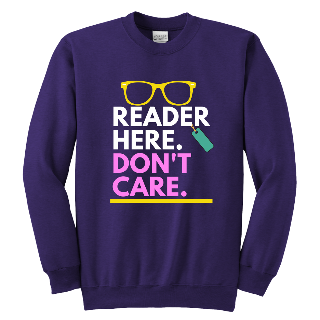 Reader here don't Care Crewneck Sweatshirt Kids & Youth - MONLANE