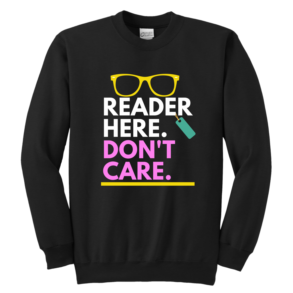 Reader here don't Care Crewneck Sweatshirt Kids & Youth - MONLANE