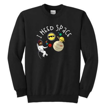 I Need Space Kids & Youth Sweatshirt - MONLANE