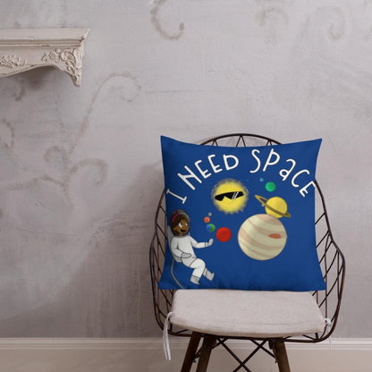 I Need Space Premium Pillow - MONLANE