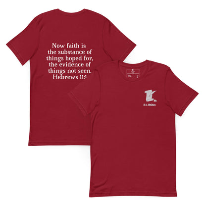 It Is Written (Hebrews 11:1) Unisex T-Shirt