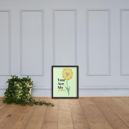 You Are My Sunshine Framed Poster - MONLANE