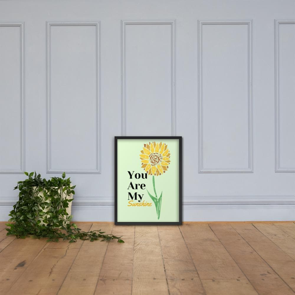 You Are My Sunshine Framed Poster - MONLANE
