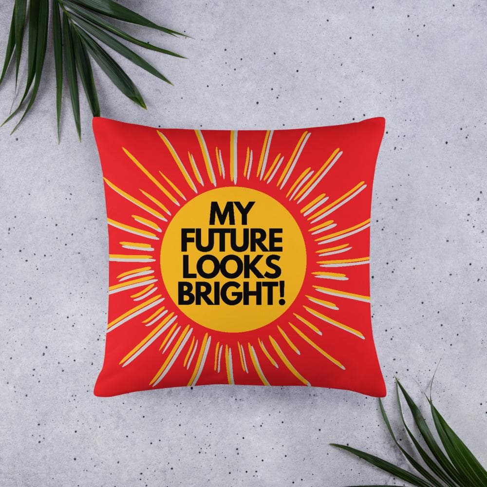 My Future Looks Bright Basic Throw Pillow - MONLANE