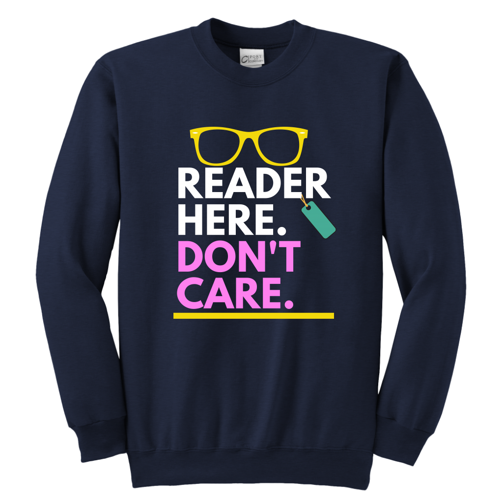 Reader here don't Care Crewneck Sweatshirt Kids & Youth - MONLANE