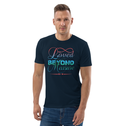 Loved Beyond Measure Unisex organic cotton t-shirt