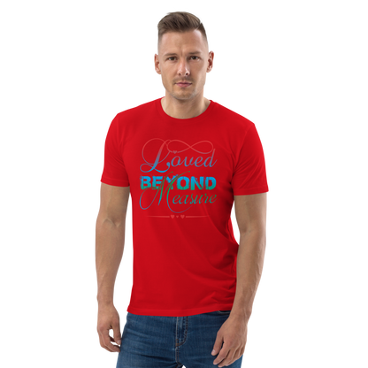 Loved Beyond Measure Unisex organic cotton t-shirt