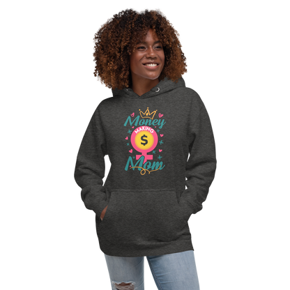 Money Making Mom Unisex Hoodie