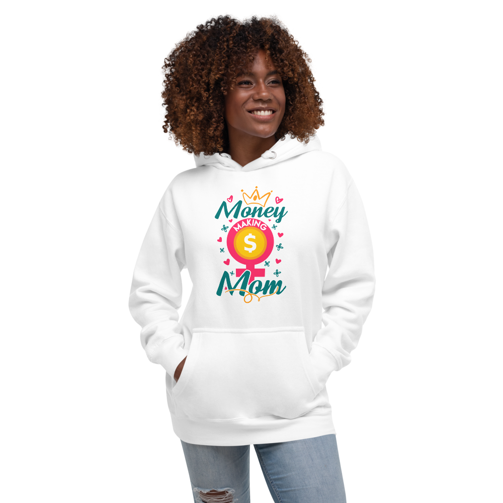 Money Making Mom Unisex Hoodie