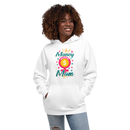 Money Making Mom Unisex Hoodie