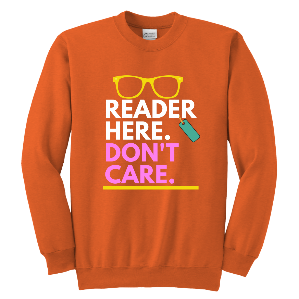 Reader here don't Care Crewneck Sweatshirt Kids & Youth - MONLANE