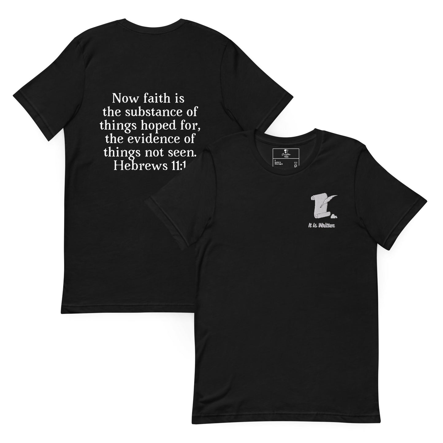 It Is Written (Hebrews 11:1) Unisex T-Shirt