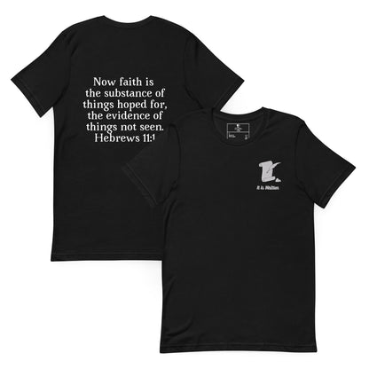 It Is Written (Hebrews 11:1) Unisex T-Shirt